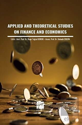 Applied And Theoretical Studies On Finance And Eco