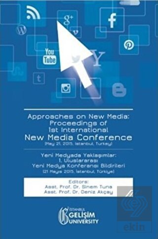 Approaches on New Media : Proceedings of 1st Inter