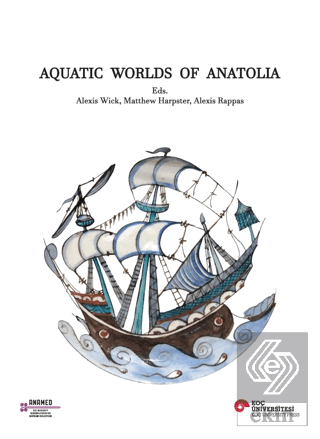 Aquatic Worlds Of Anatolia