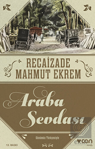 Araba Sevdası (Günümüz Türkçesi)