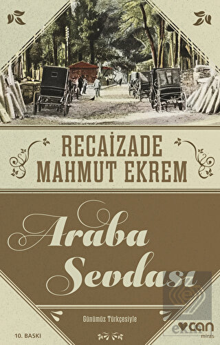 Araba Sevdası (Günümüz Türkçesi)