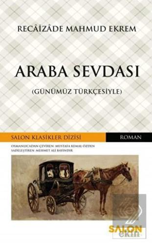 Araba Sevdası (Günümüz Türkçesiyle)