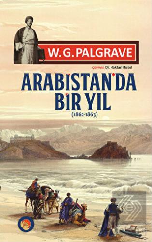 Arabistan\'da Bir Yıl (1862-1863)