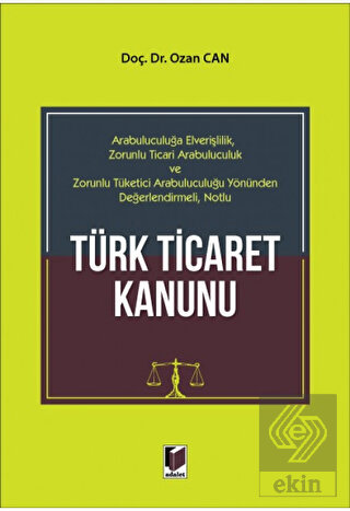 Arabuluculuğa Elverişlilik Zorunlu Ticari Arabuluc