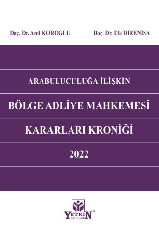 Arabuluculuğa İlişkin Bölge Adliye Mahkemesi Kararları Kroniği