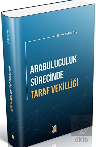 Arabuluculuk Sürecinde Taraf Vekilliği