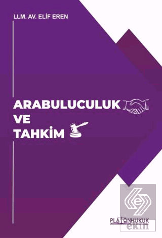 Arabuluculuk ve Tahkim