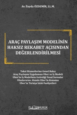 Araç Paylaşım Modelinin Haksız Rekabet Açısından Değerlendirilmesi