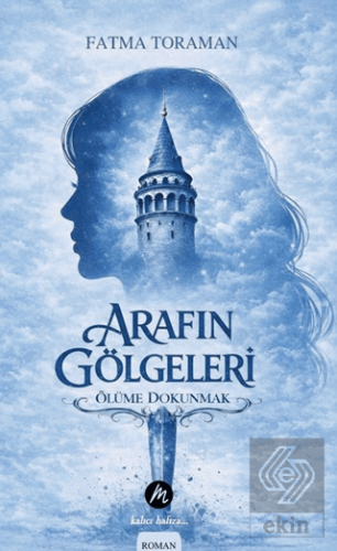 Arafın Gölgeleri – Ölüme Dokunmak