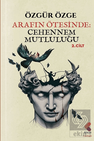 Arafın Ötesinde: Cehennem Mutluluğu