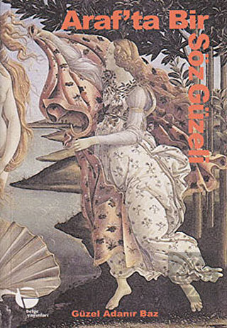 Araf\'ta Bir Söz Güzeli