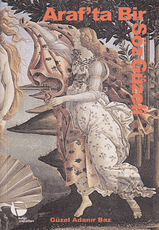 Araf\'ta Bir Söz Güzeli