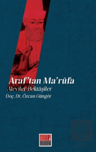Araf'tan Ma'rufa: Aleviler - Bektaşiler