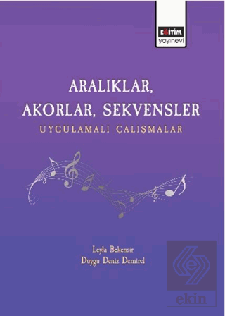 Aralıklar, Akorlar, Sekvensler Uygulamalı Çalışmalar