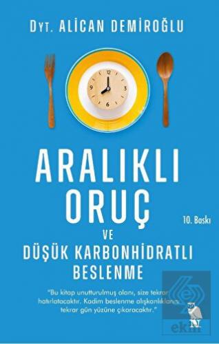 Aralıklı Oruç ve Düşük Karbonhidratlı Beslenme