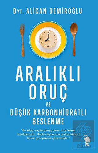 Aralıklı Oruç ve Düşük Karbonhidratlı Beslenme