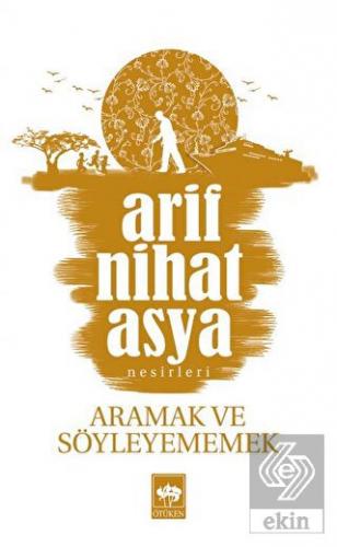 Aramak ve Söyleyememek