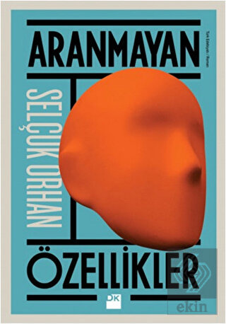 Aranmayan Özellikler