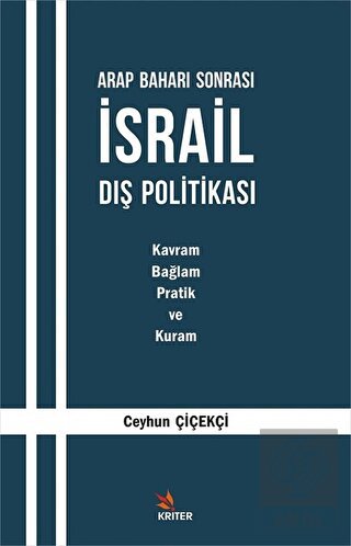Arap Baharı Sonrası İsrail Dış Politikası