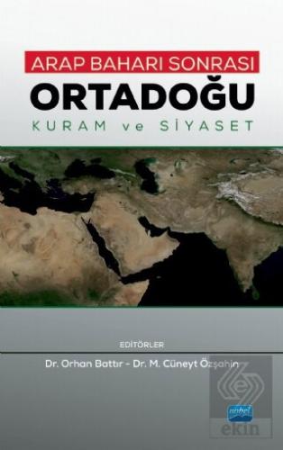 Arap Baharı Sonrası Ortadoğu - Kuram ve Siyaset