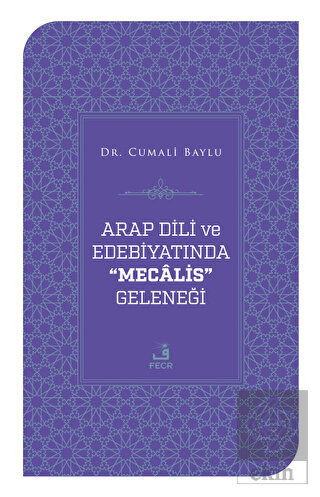 Arap Dili ve Edebiyatında Mecalis Geleneği