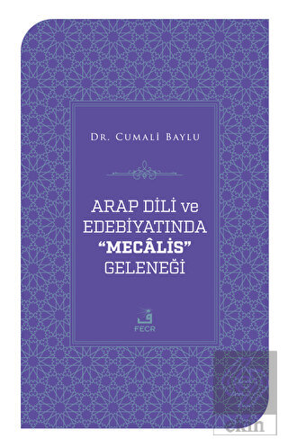 Arap Dili ve Edebiyatında Mecalis Geleneği