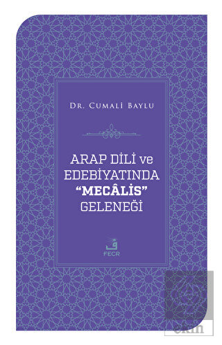 Arap Dili ve Edebiyatında Mecalis Geleneği