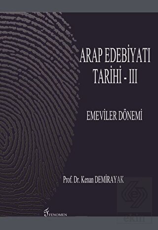 Arap Edebiyatı Tarihi - 3 : Emeviler Dönemi