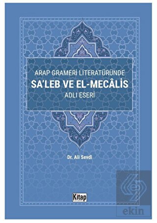 Arap Grameri Literatüründe Sa'leb ve El Mecalis Ad