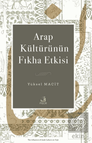 Arap Kültürünün Fıkha Etkisi