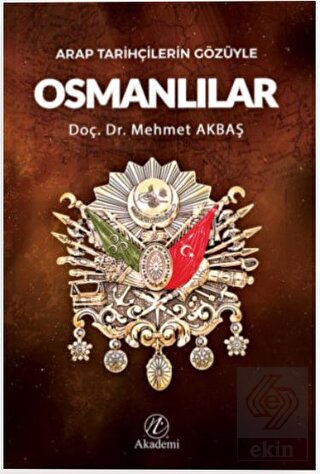 Arap Tarihçilerin Gözüyle Osmanlılar