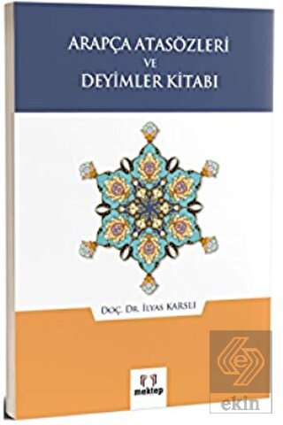Arapça Atasözleri ve Deyimler Kitabı