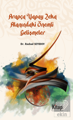 Arapça Yapay Zeka Alanındaki Önemli Gelişmeler