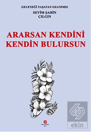 Ararsan Kendini Kendin Bulursun