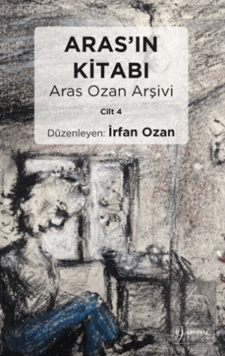 Aras'ın Kitabı Aras Ozan Arşivi - Cilt 4