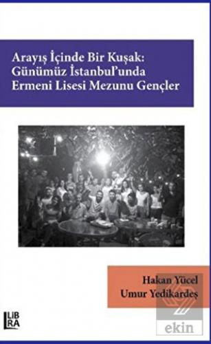 Arayış İçinde Bir Kuşak: Günümüz İstanbul'unda Erm