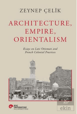 Architecture, Empire, Orientalism