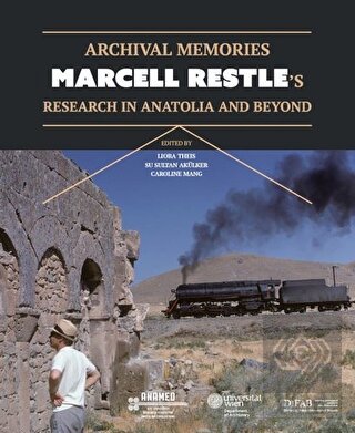 Archival Memories: Marcell Restle\'s Research in An