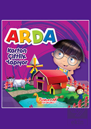 Arda Karton Çiftlik Yapıyor