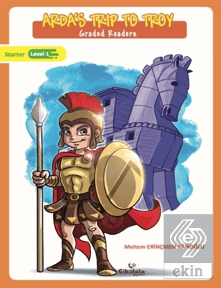 Arda\'s Trip to Troy - Graded Readers