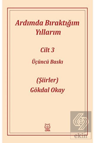 Ardımda Bıraktığım Yıllarım 3