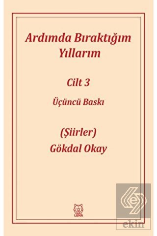 Ardımda Bıraktığım Yıllarım 3