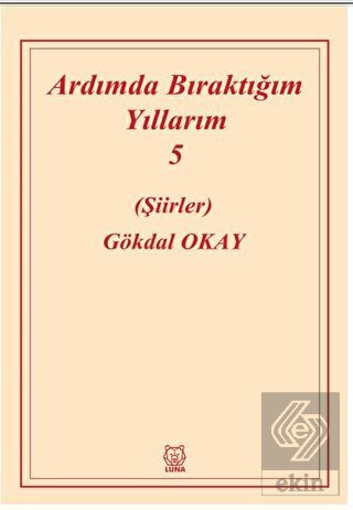 Ardımda Bıraktığım Yıllarım 5