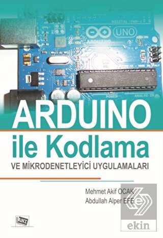 Arduino İle Kodlama ve Mikrodenetleyici Uygulamala
