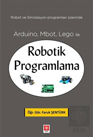 Arduino, Mbot, Lego ile Robotik Programlama Faruk Şentürk