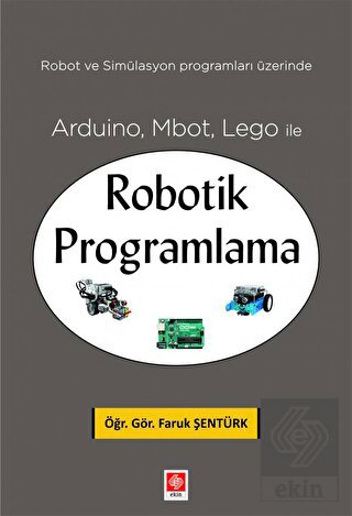 Arduino, Mbot, Lego ile Robotik Programlama Faruk Şentürk