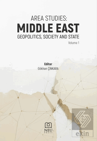 Area Studies Middle East Geopolitics, Society and State Volume I