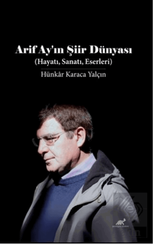 Arif Ayın Şiir Dünyası