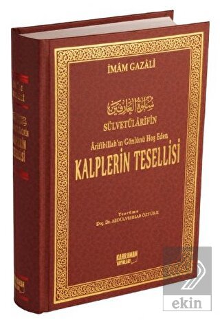 Arifibillah\'ın Gönlünü Hoş Eden Kalplerin Tesellis