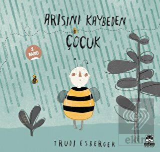 Arısını Kaybeden Çocuk